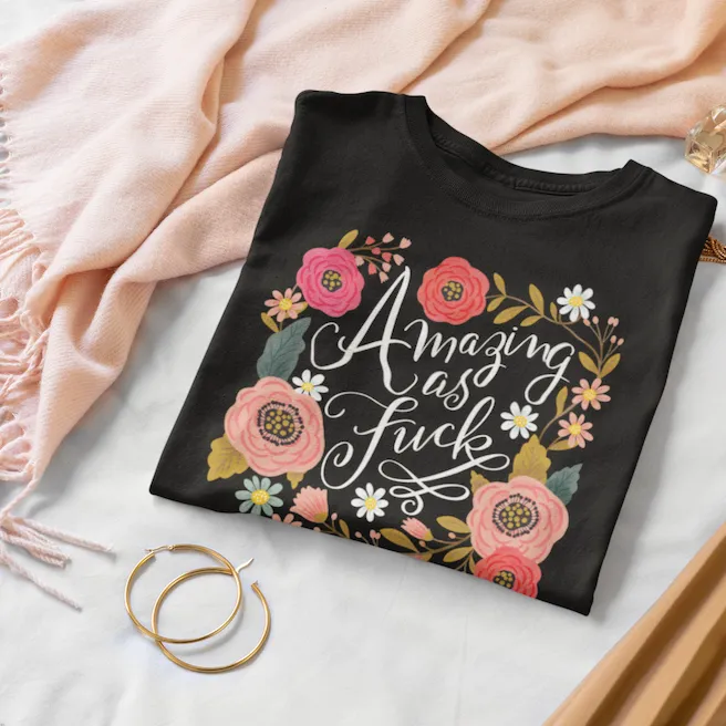 Amazing as Fuck Women's T-Shirt