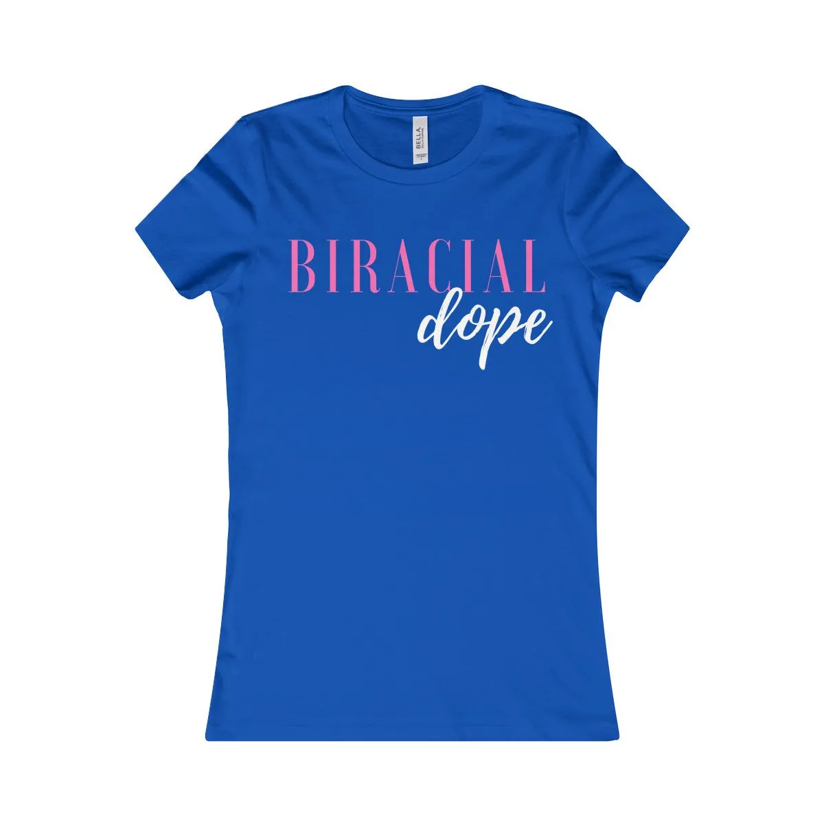 Biracial And Dope Women's Shirt