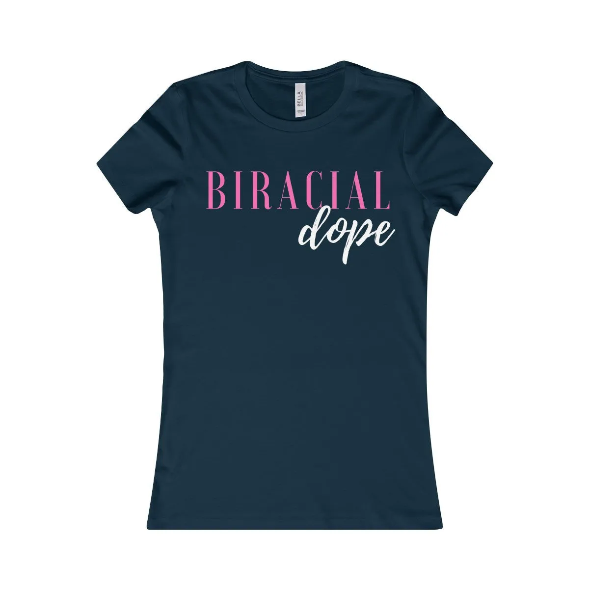 Biracial And Dope Women's Shirt
