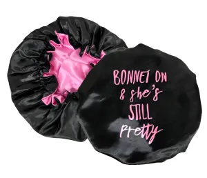 BONNET ON & SHES'S STILL PRETTY Reversible Sleeping Satin Hair Bonnet