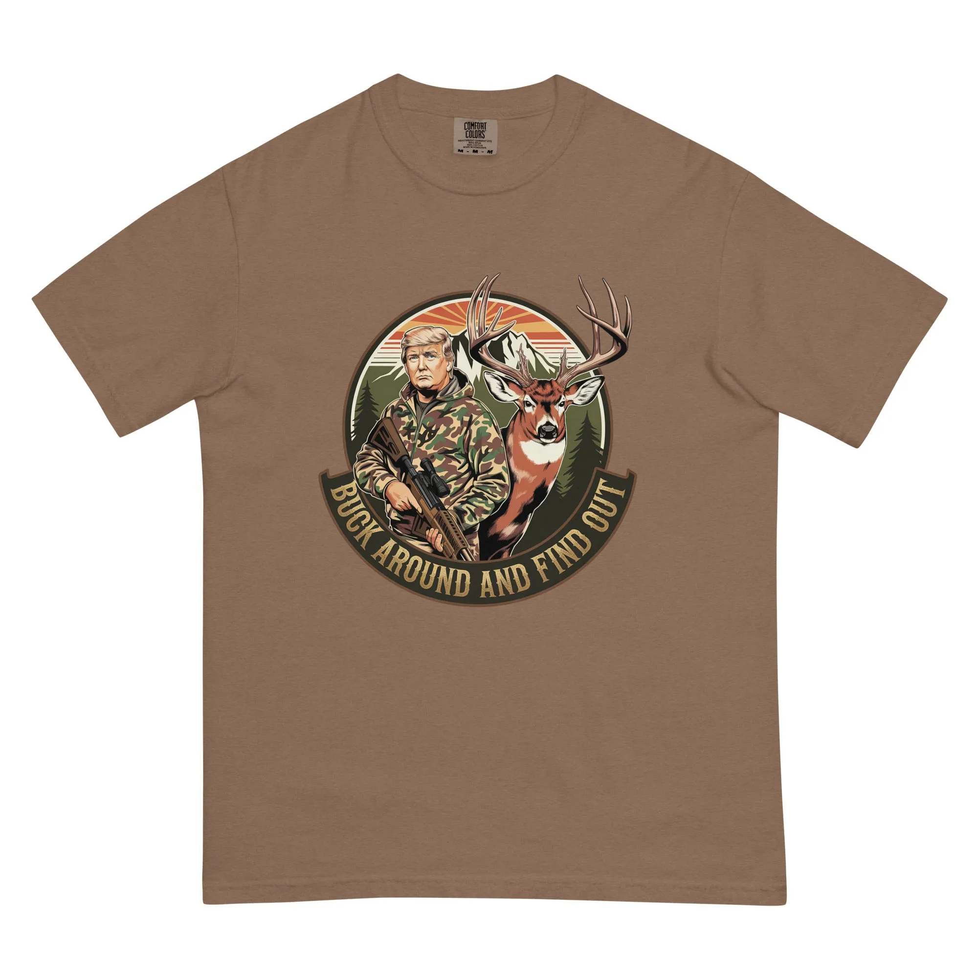 Buck Around and Find Out Tee