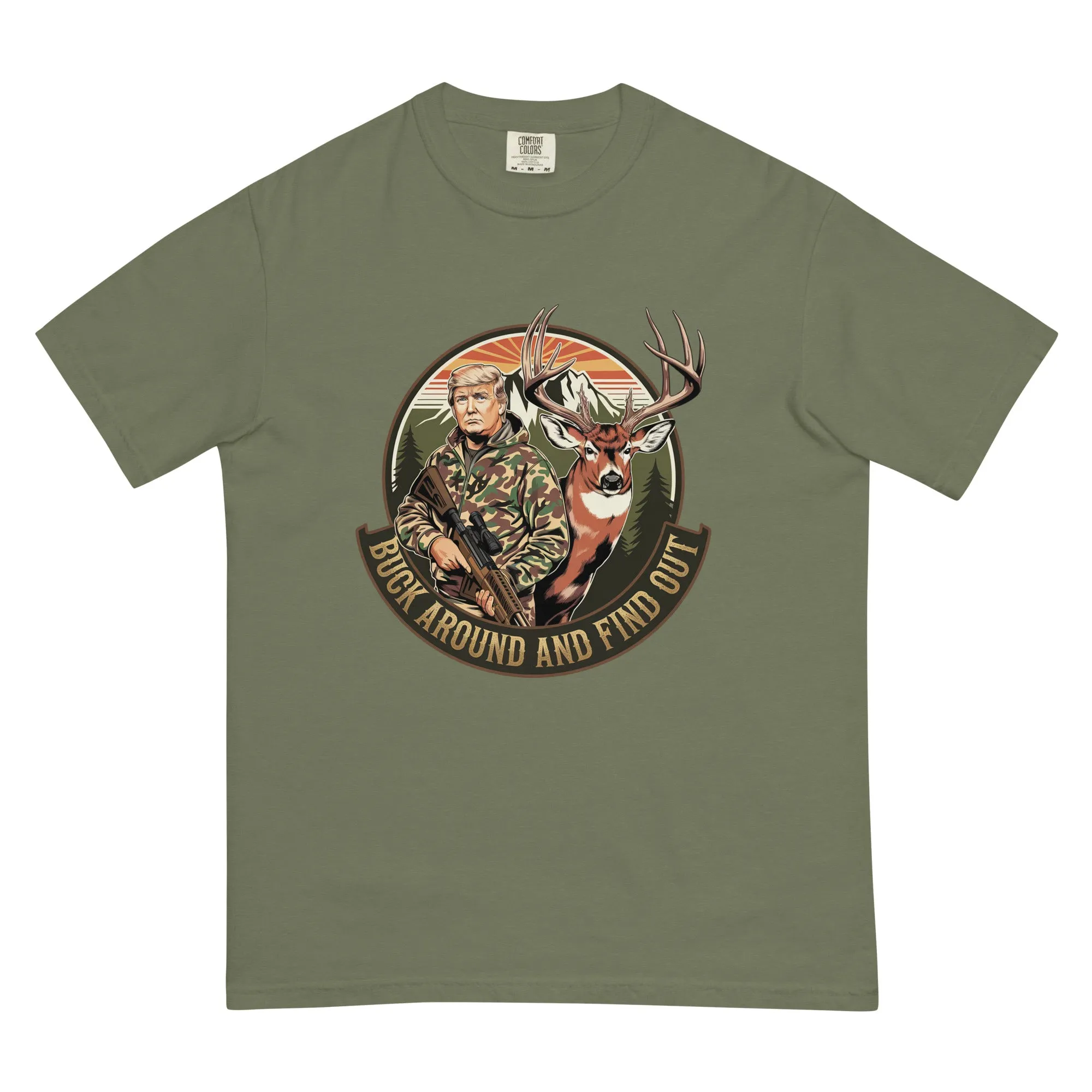 Buck Around and Find Out Tee