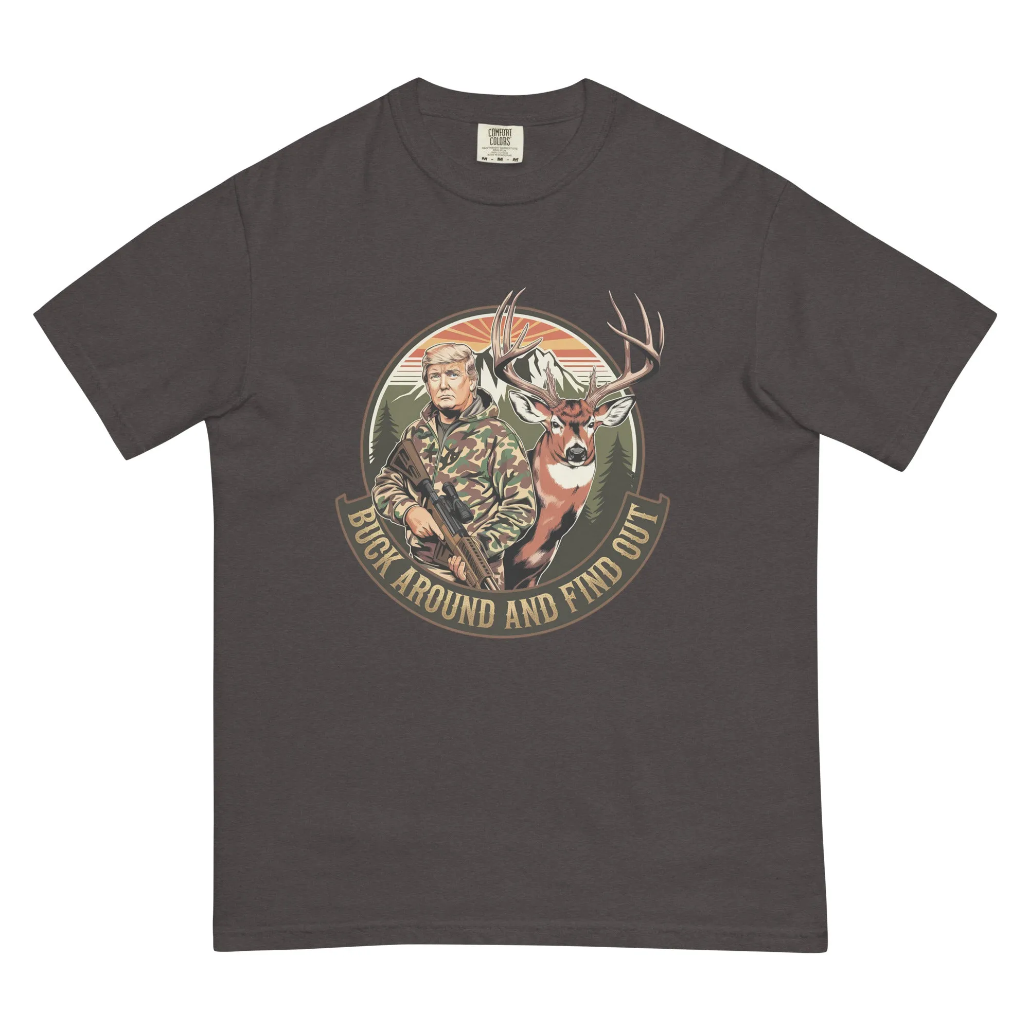 Buck Around and Find Out Tee