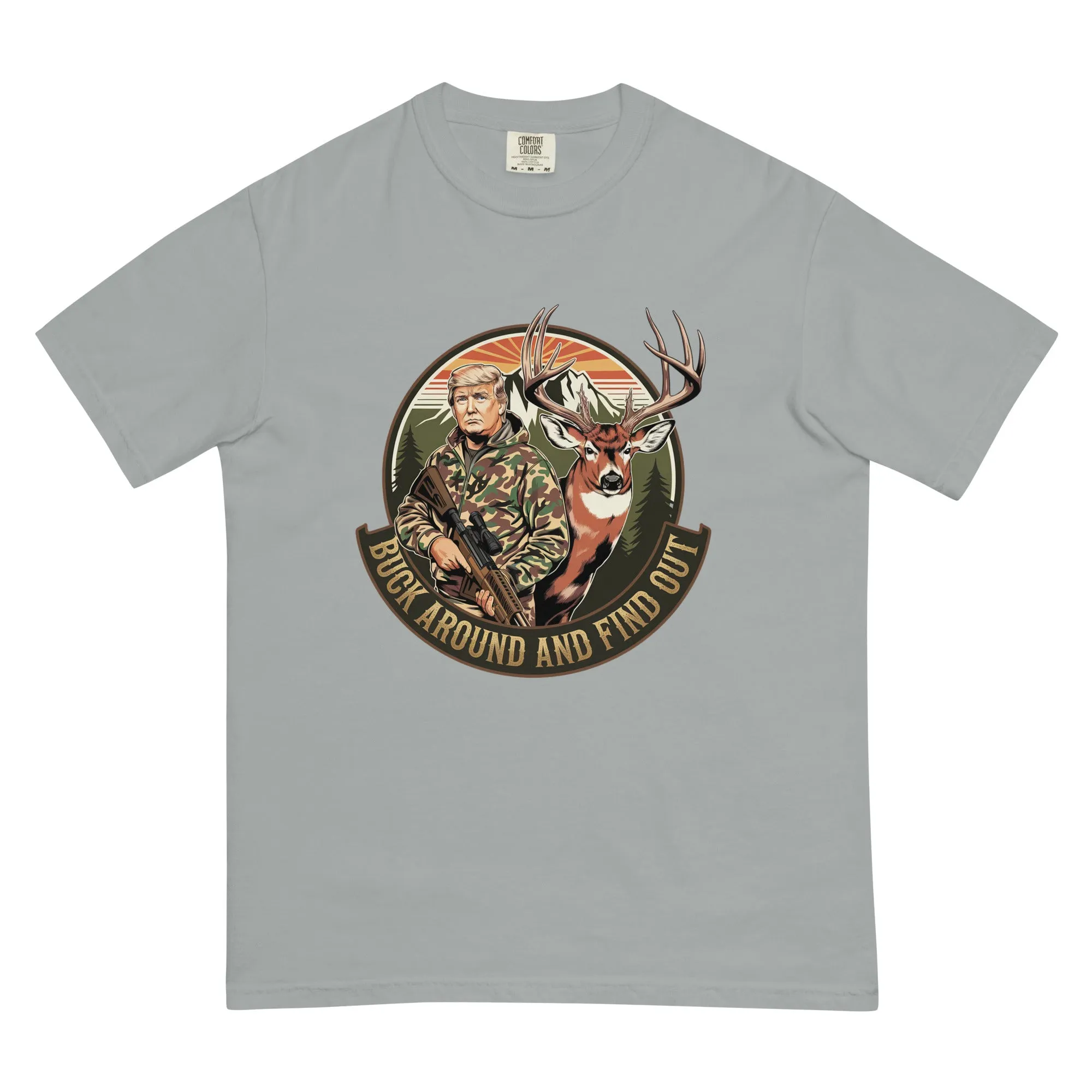 Buck Around and Find Out Tee