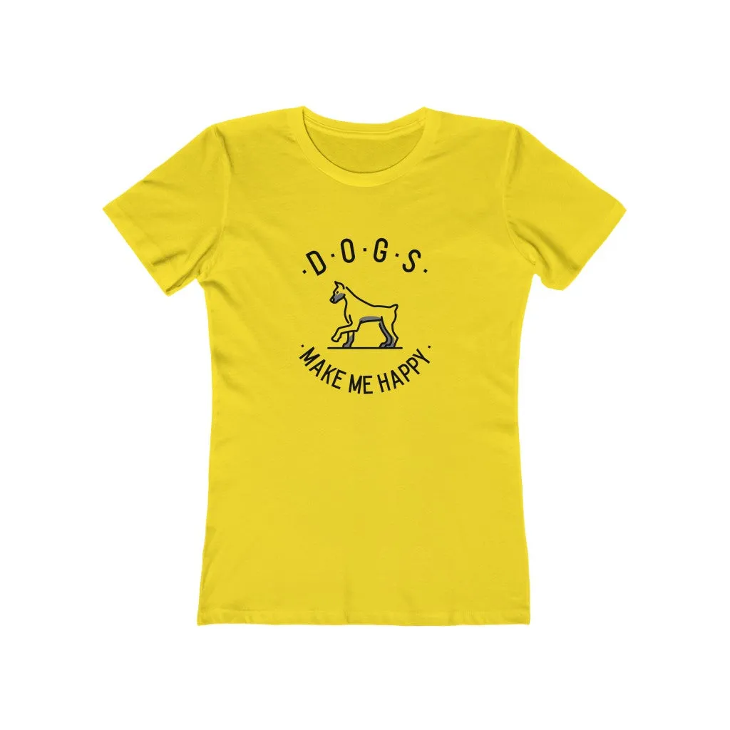 Dogs Make Me Happy Women's Tee