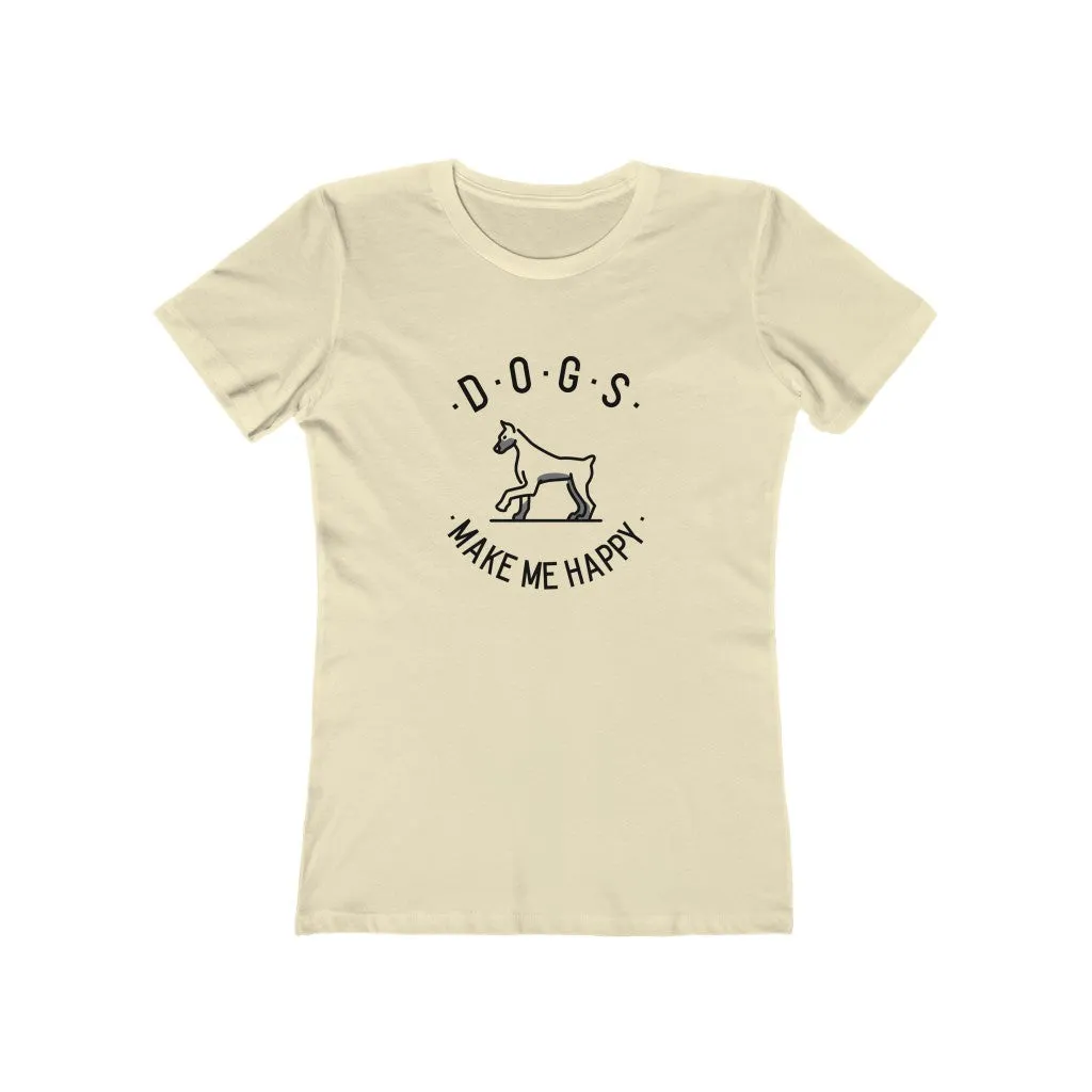Dogs Make Me Happy Women's Tee