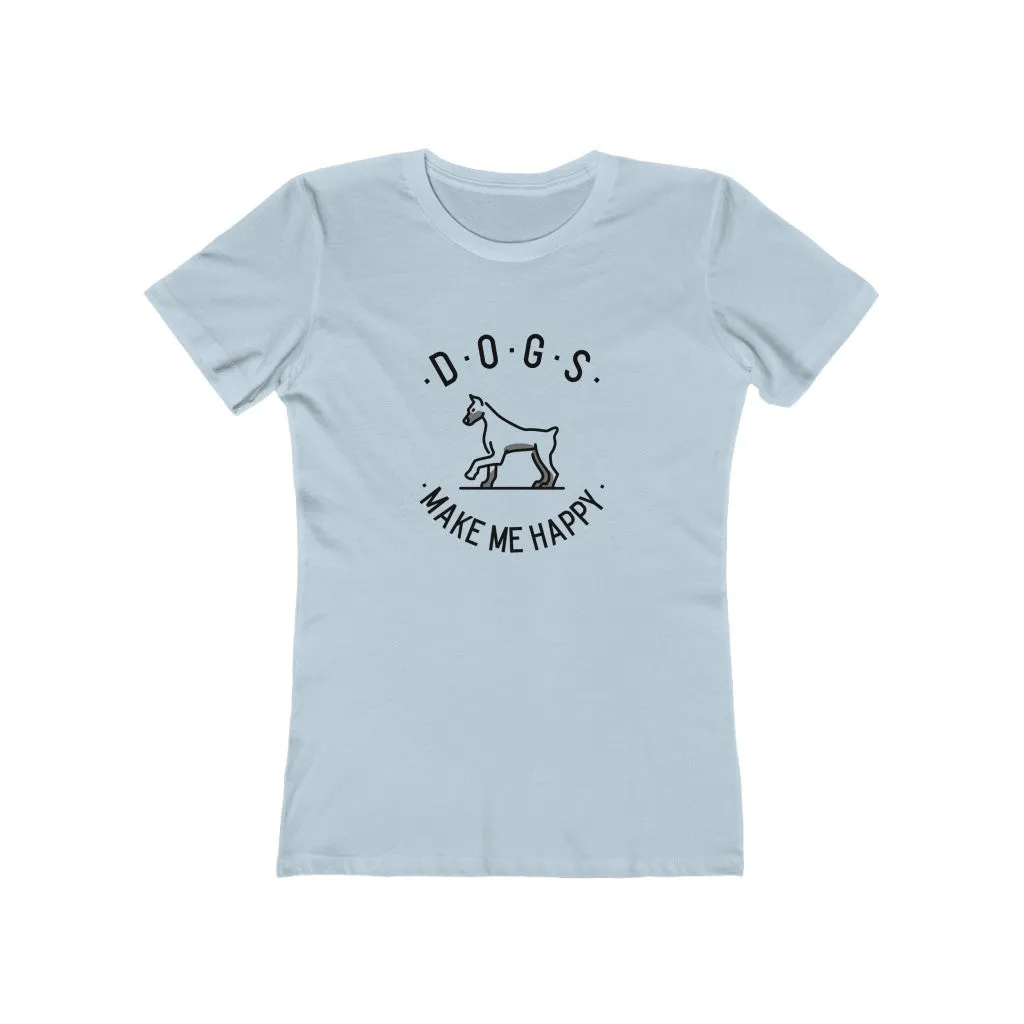 Dogs Make Me Happy Women's Tee