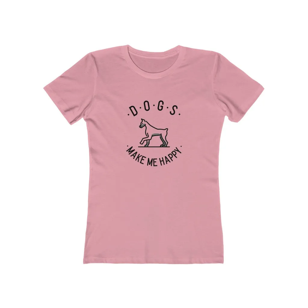 Dogs Make Me Happy Women's Tee