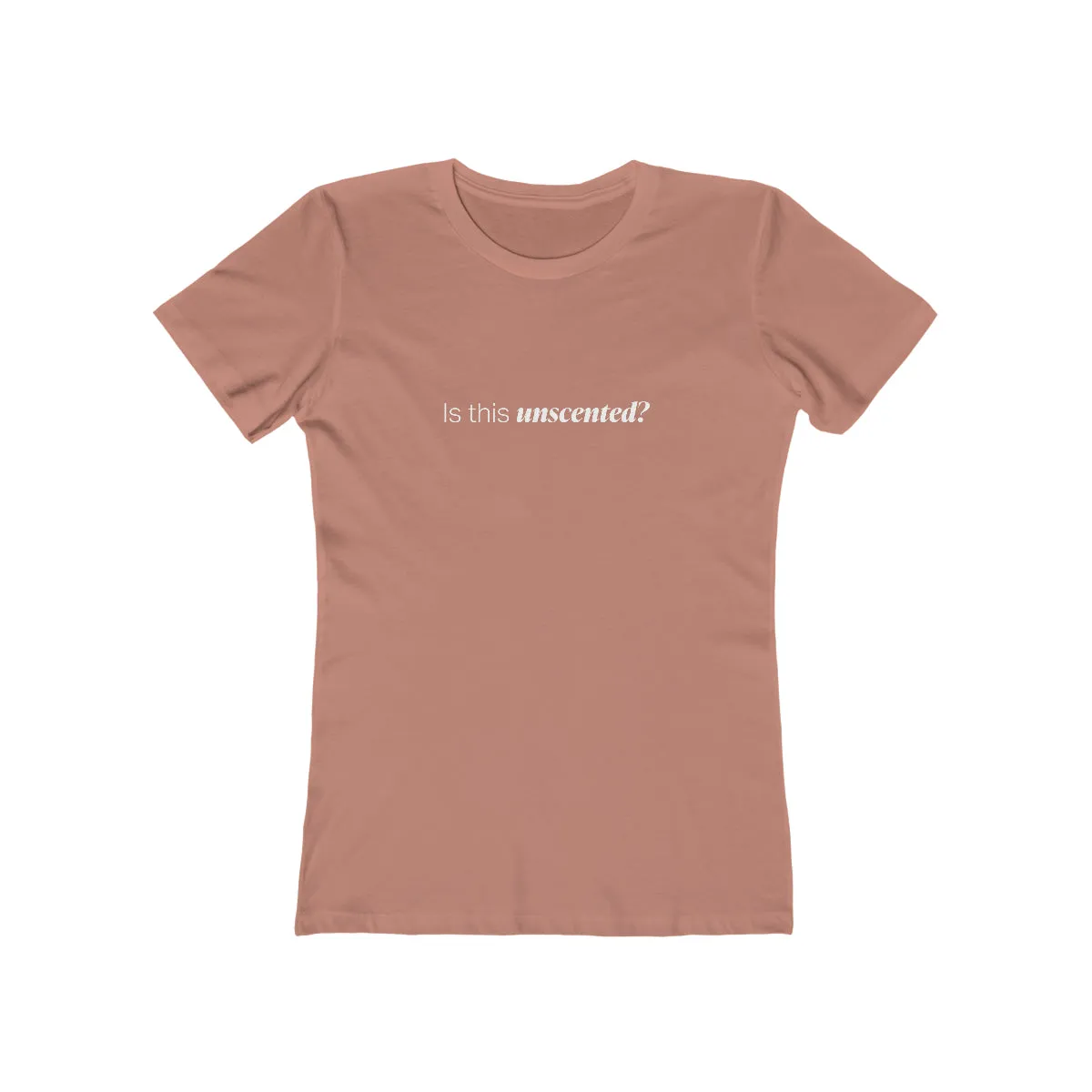 EAM 22 Women's "Is this unscented?"
