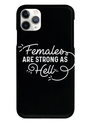 Females Are Strong As Hell - Black Case
