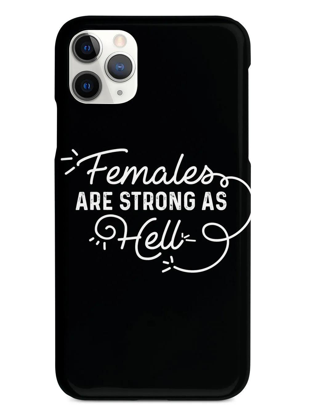 Females Are Strong As Hell - Black Case