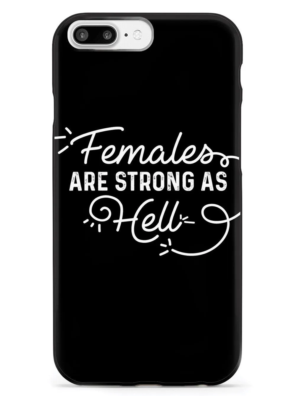 Females Are Strong As Hell - Black Case
