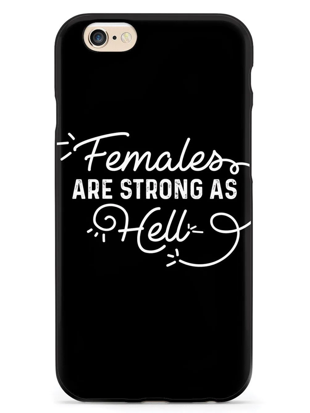 Females Are Strong As Hell - Black Case