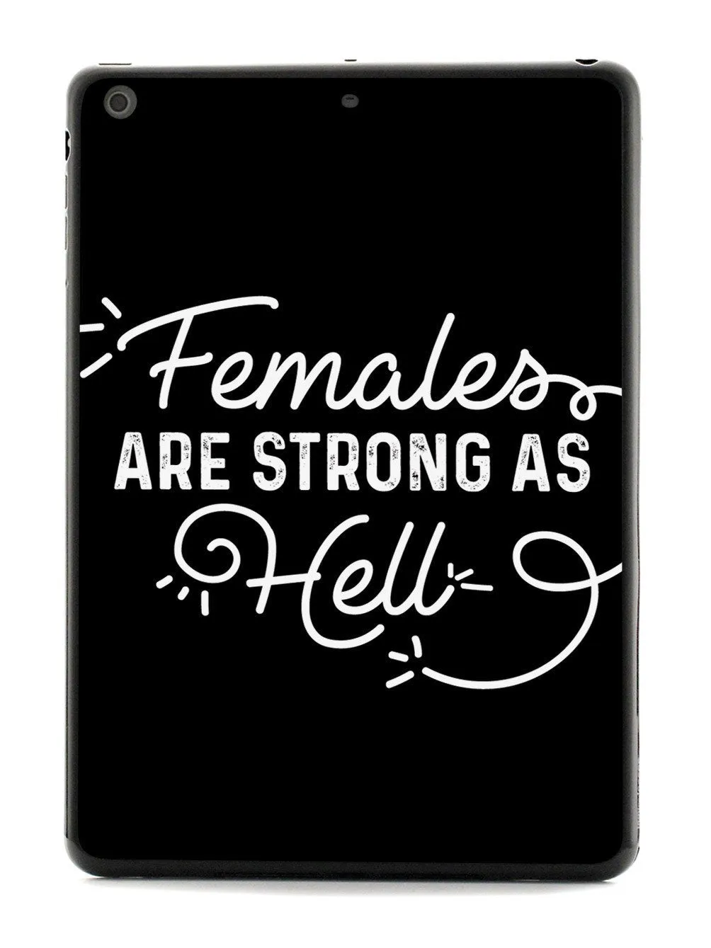 Females Are Strong As Hell - Black Case