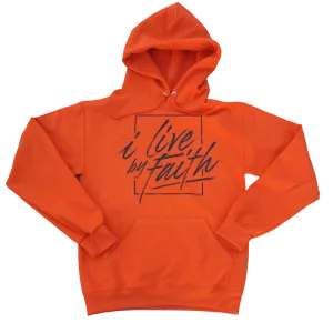 I Live By Faith Hoodie - Unisex - Orange/Brown