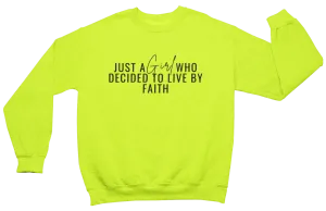 Just A Girl Living By Faith Sweatshirt - Neon