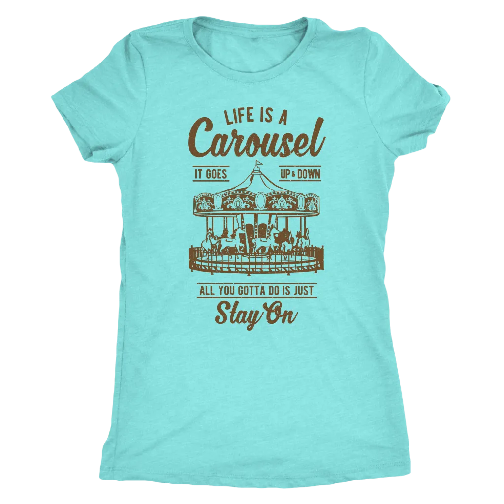 Life Is A Carousel | Women's