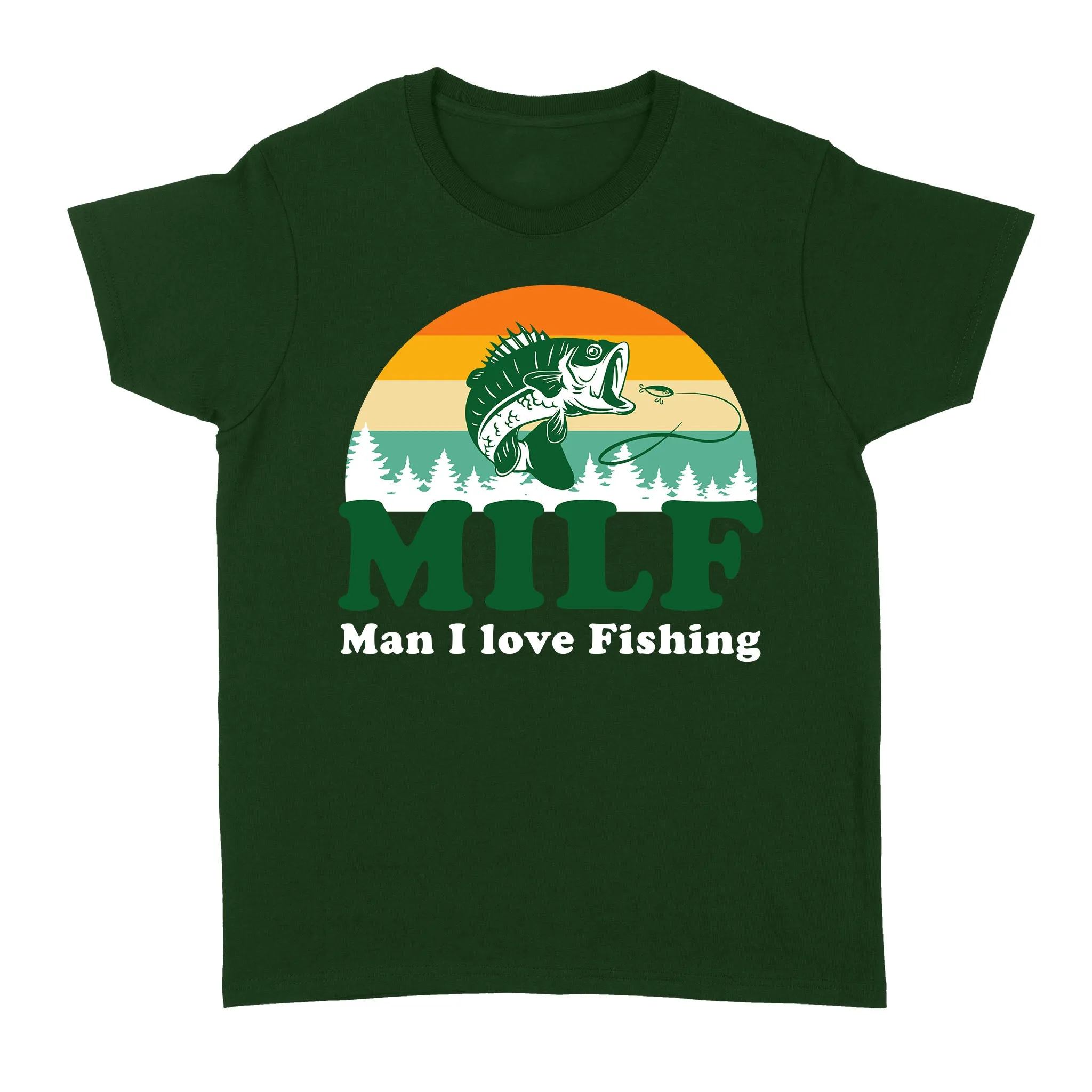 MILF Man I love Fishing Shirts, Funny Fishing Shirt, Fisherman Gifts D03 NQS3276 Women's T-shirt