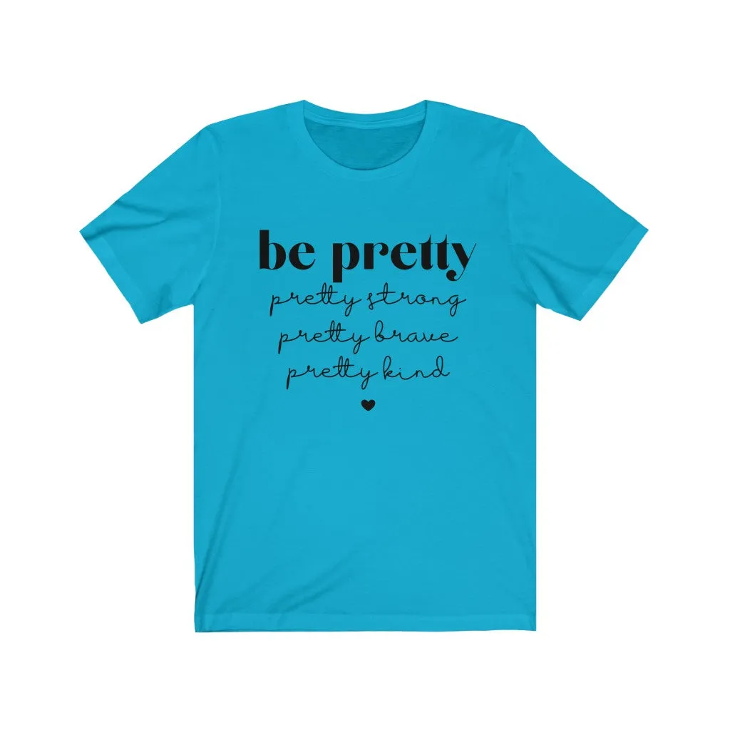 Pretty and More