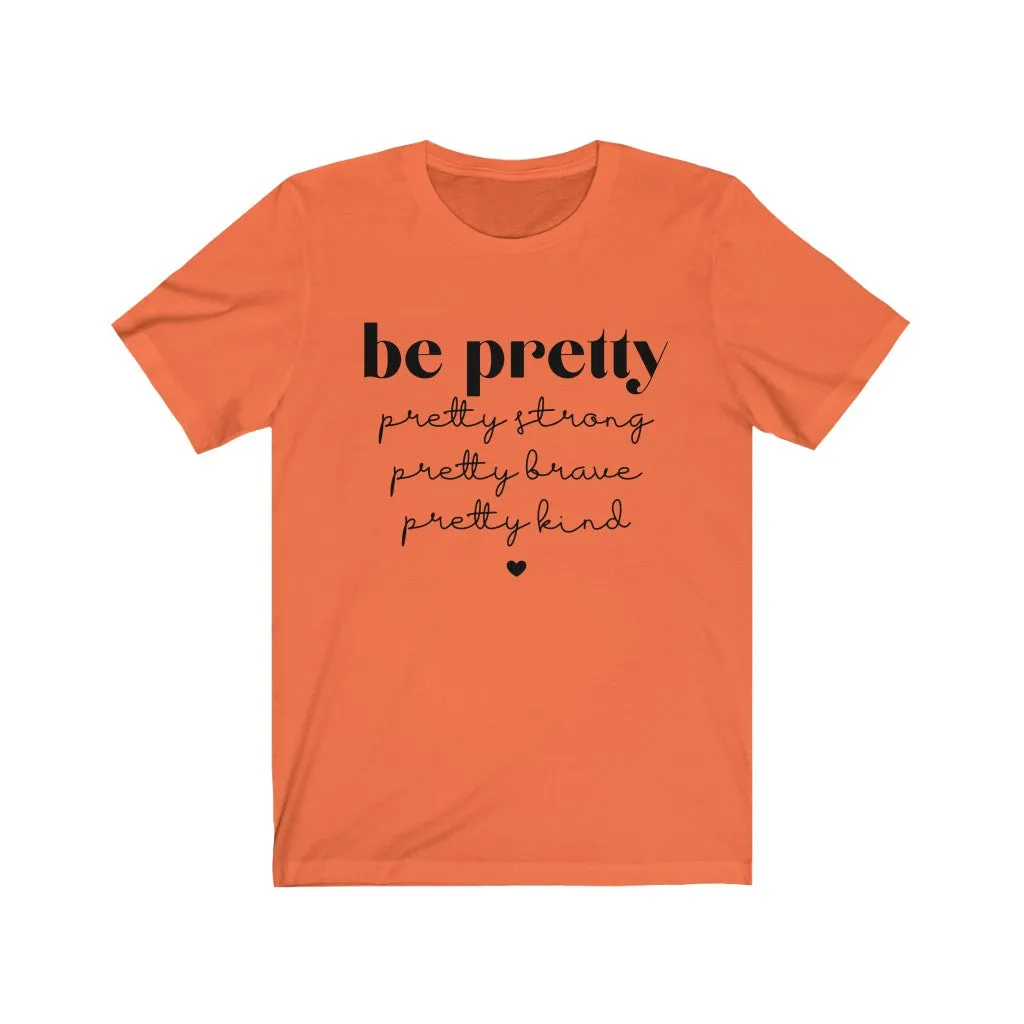 Pretty and More