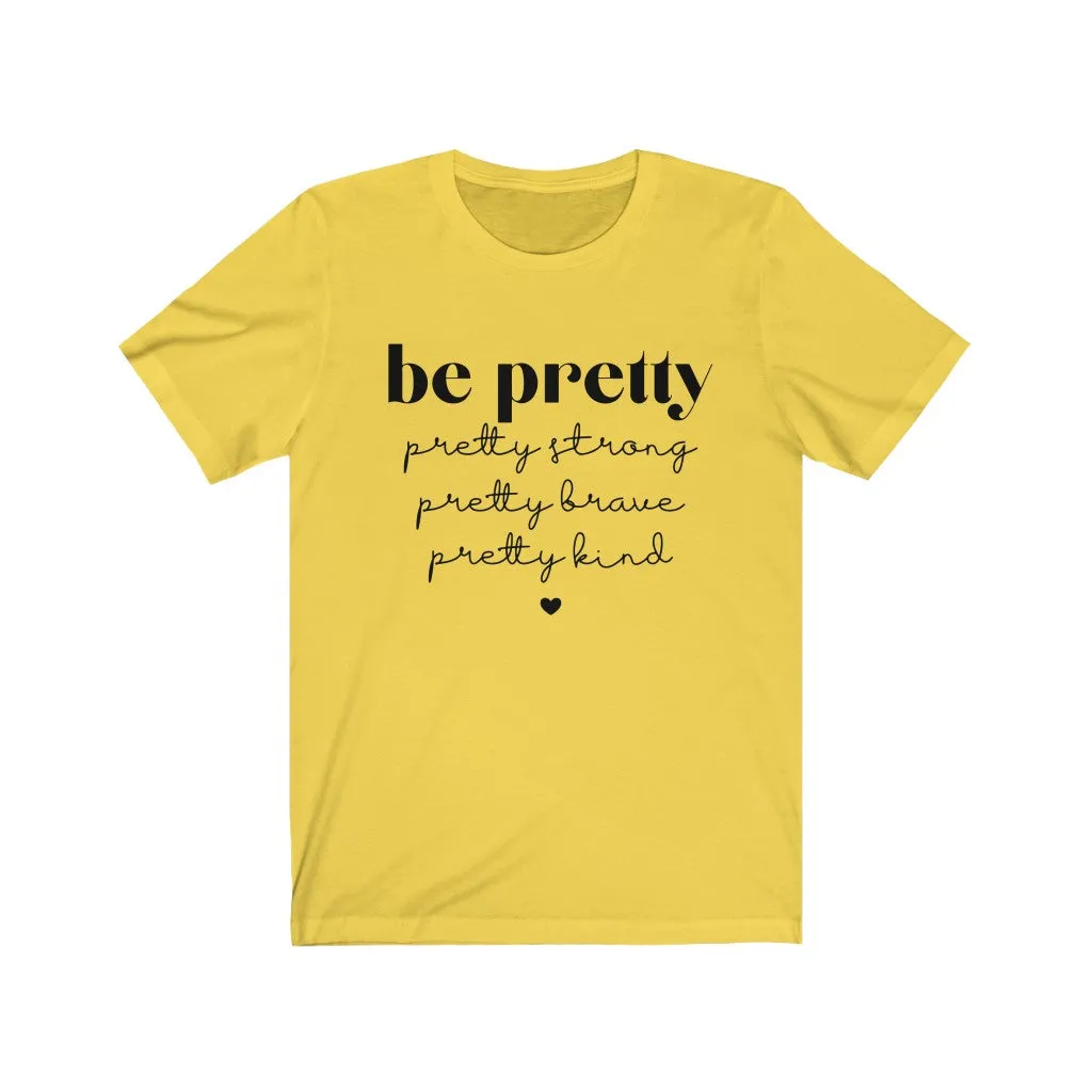 Pretty and More