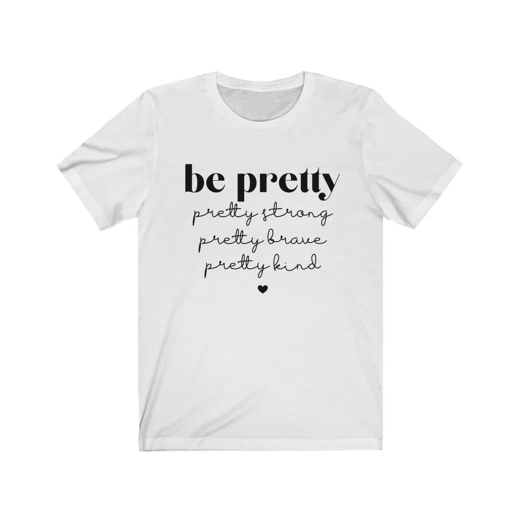 Pretty and More