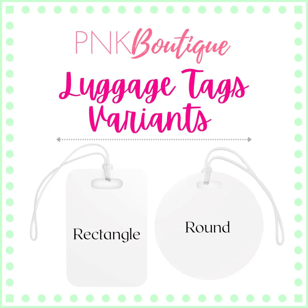 Pretty Girl Vibes Only Luggage Tag