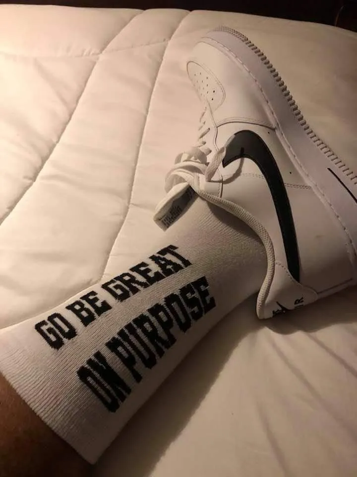 "Go Be Great On Purpose" Socks White w/Black Letters