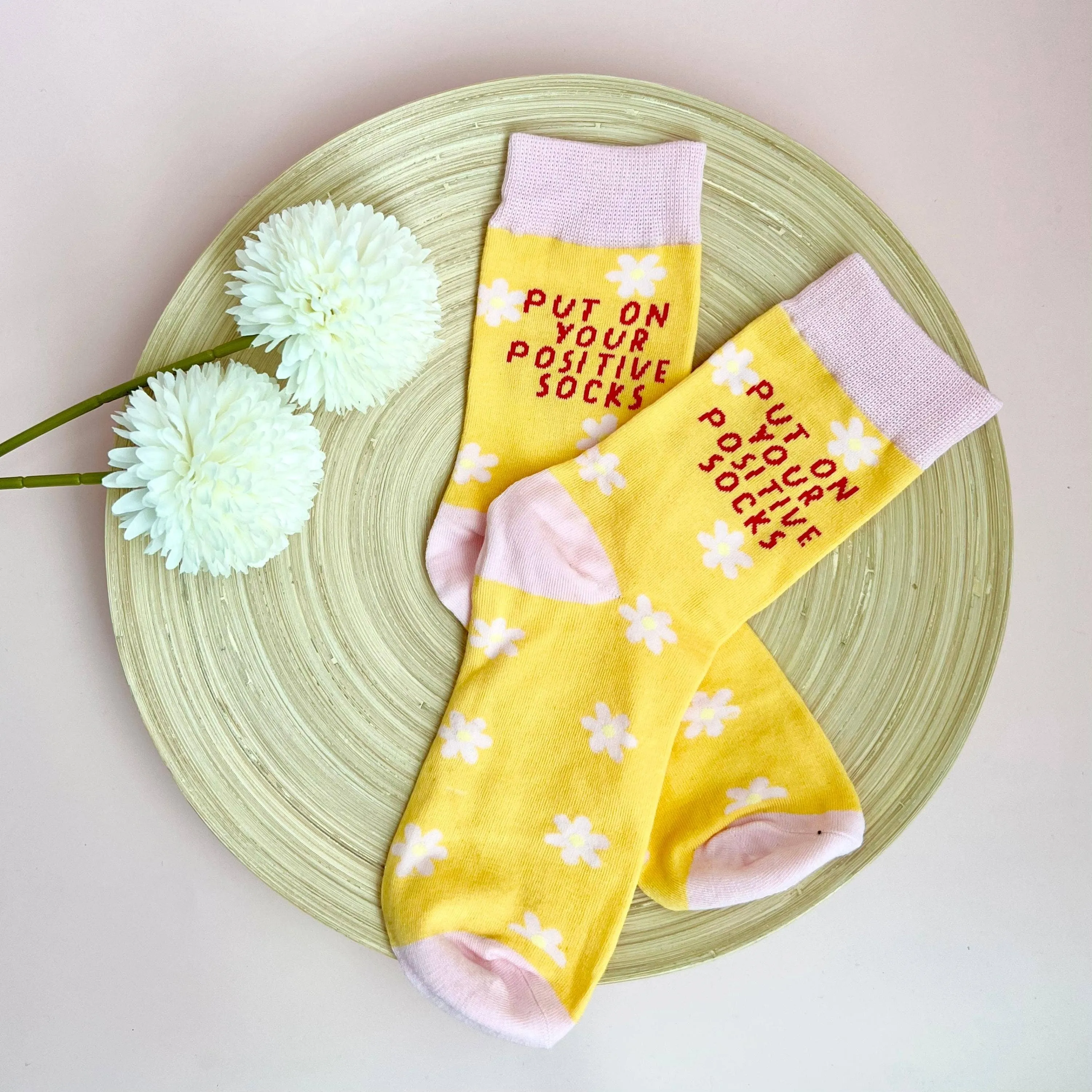 "Put on your Positive Socks" Socks