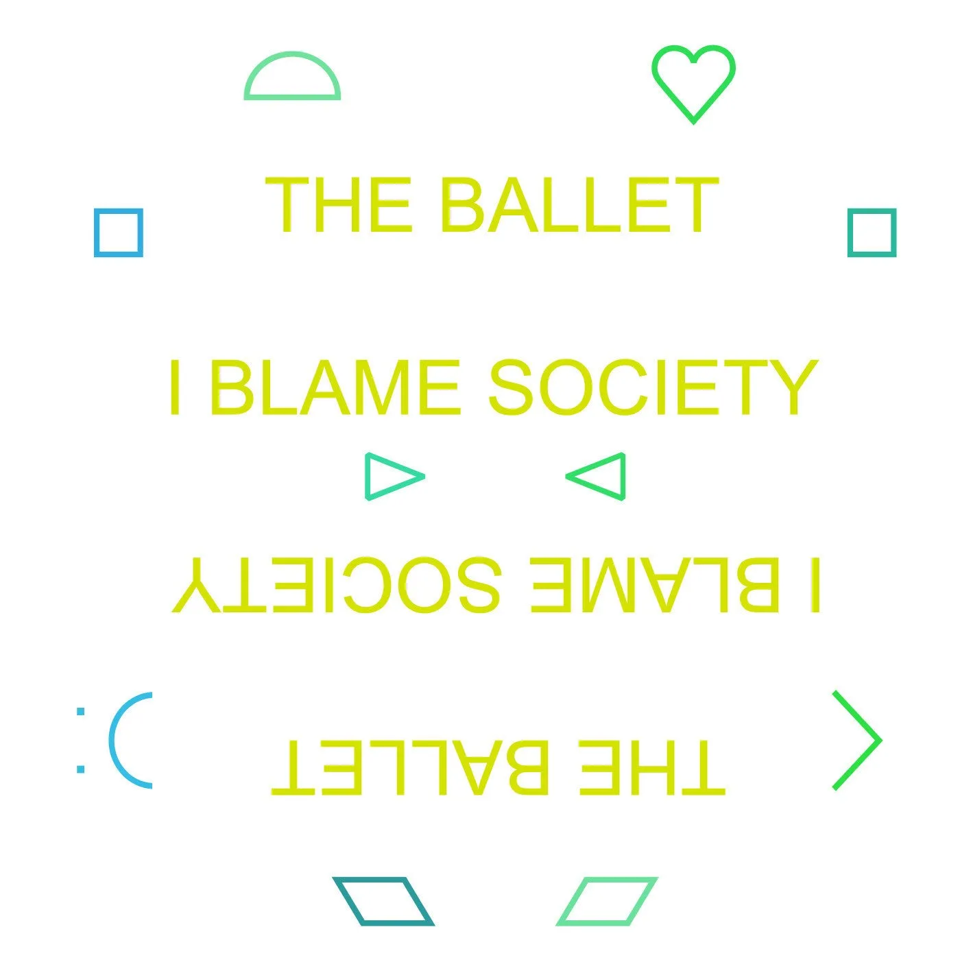 The Ballet 'I Blame Society'