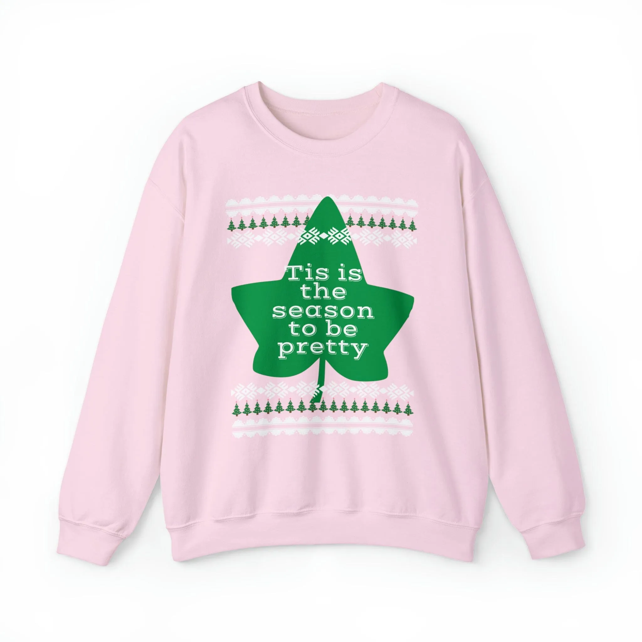 Tis the Season to be Pretty Pink and Green Sweatshirt
