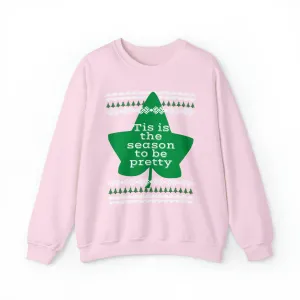 Tis the Season to be Pretty Pink and Green Sweatshirt