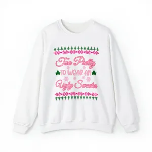 Too Pretty  Pink and Green Sweatshirt