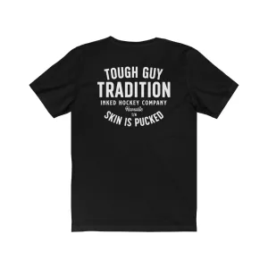 TOUGH GUY TRADITION