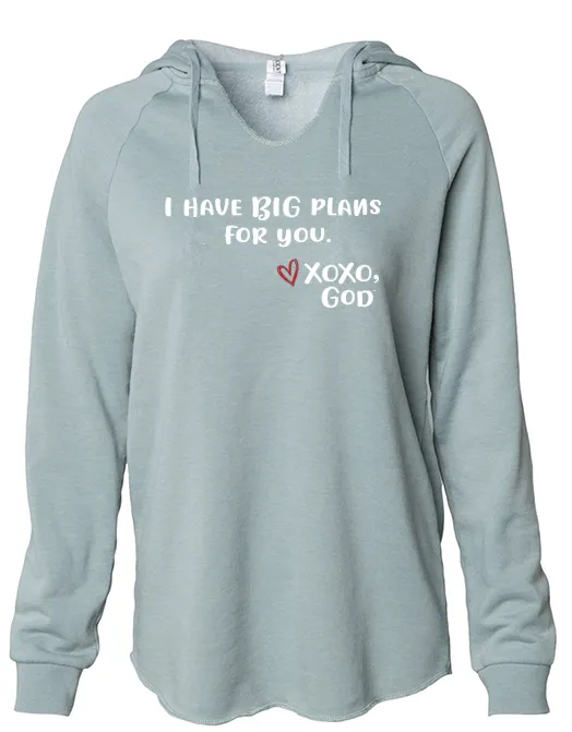 Women's Hoodie - I have BIG plans for you.